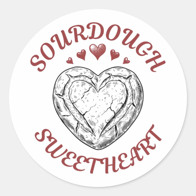 Adesivo Redondo Sourdough Sweetheart – Funny Valentine Gift (Frente)