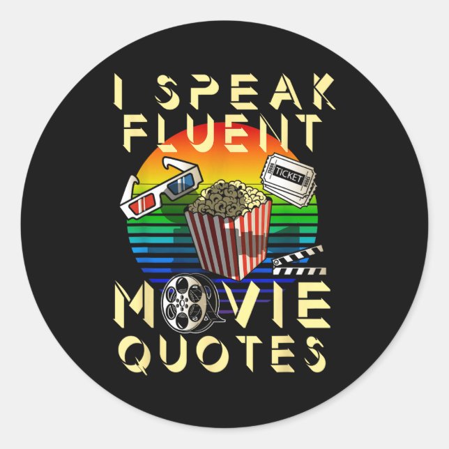 Adesivo Redondo Speak Fluent Movie Quotes Movie Lover Movie Fan  (Frente)