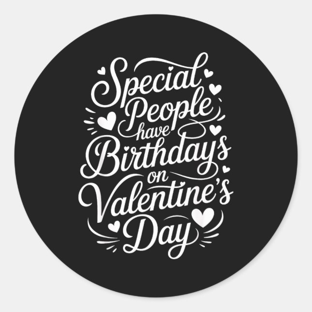 Adesivo Redondo Special People Born Valentine’s Day Heartfelt Febr (Frente)