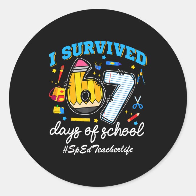 Adesivo Redondo Sped Teacherlife I Survived 67 Days Of School Funn (Frente)