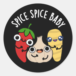 Adesivo Redondo Spice Spice Baby Engraçado Comida Pun Dark BG