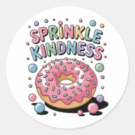 Adesivo Redondo Sprinkle Kindness | Rosquinha