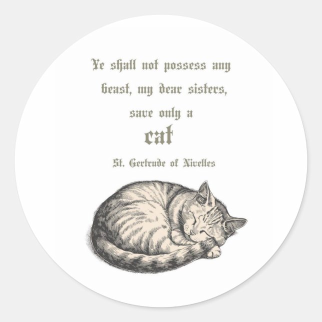 Adesivo Redondo St. Gertrude of Nivelles Cat Quote Sticker  (Frente)