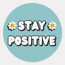 Stay Positive