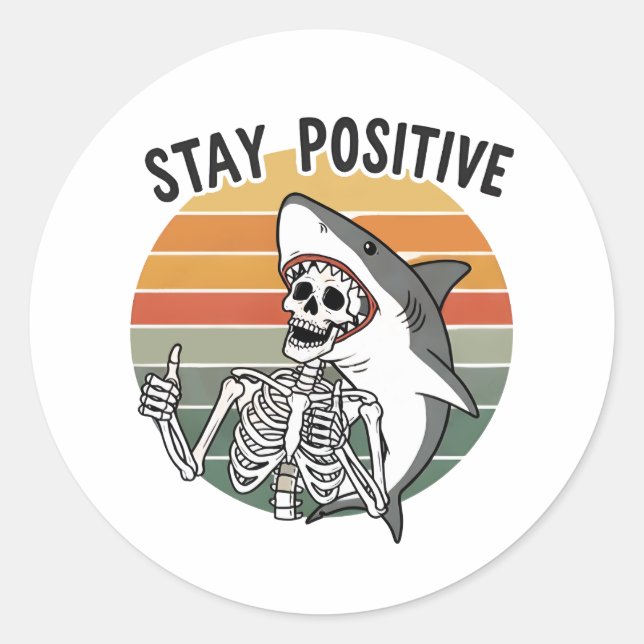 Adesivo Redondo Stay Positive Skeleton Shark Sunset (Frente)