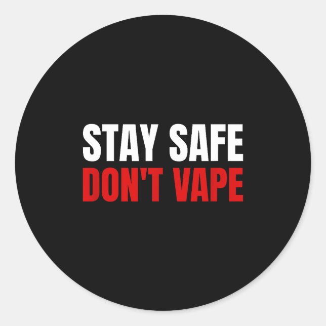 Adesivo Redondo Stay Safe Don't Vape Anti-vang  (Frente)