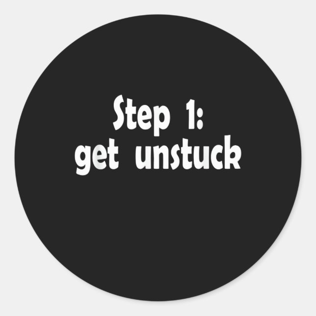 Adesivo Redondo Step Get Unstuck Inspiration Ship Stuck Motivation (Frente)