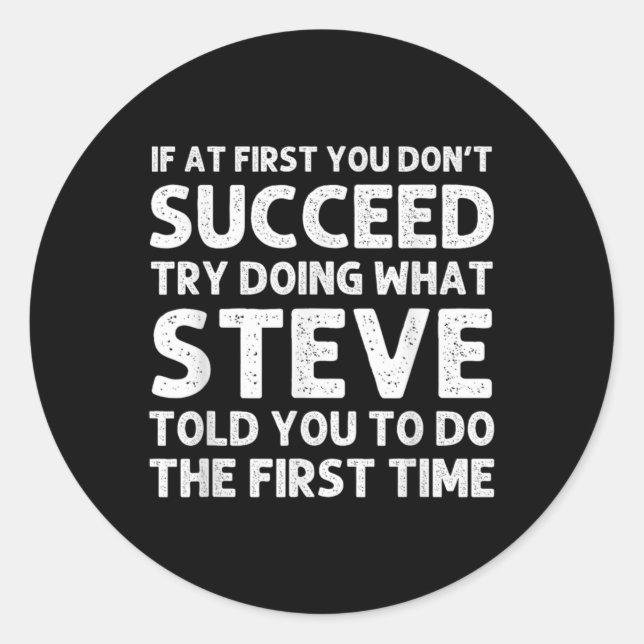 Adesivo Redondo Steve Gift Name D Birthday Funny Christ T Shirt  (Frente)