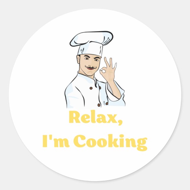 Adesivo Redondo Sticker Relax, I'm Cooking (Frente)