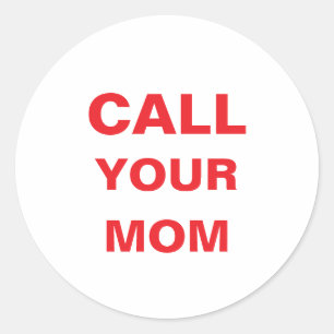Adesivo Redondo Stickers - Ligue para a sua mãe