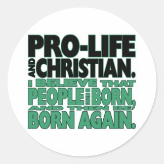 Adesivo Redondo Stickers "Pro-Life and Christian"
