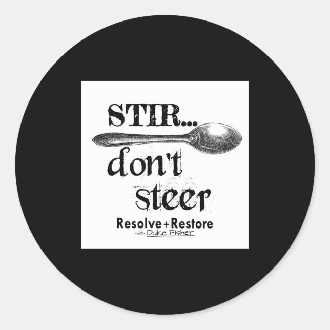 Adesivo Redondo Stir Dont Steer  (Frente)