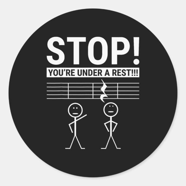 Adesivo Redondo Stop You Are Under A Rest Funny Musician  (Frente)