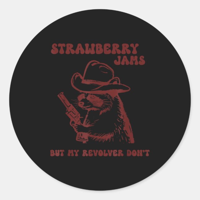 Adesivo Redondo Strawberry Jams My Revolver Don't Funny Raccoon Co (Frente)