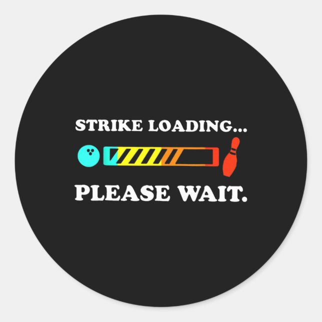 Adesivo Redondo Strike Loading Por Favor, Aguarde Boliches (Frente)