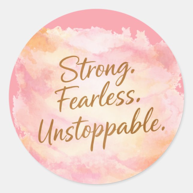 Adesivo Redondo Strong, Fearless & Unstoppable Motivational (Frente)