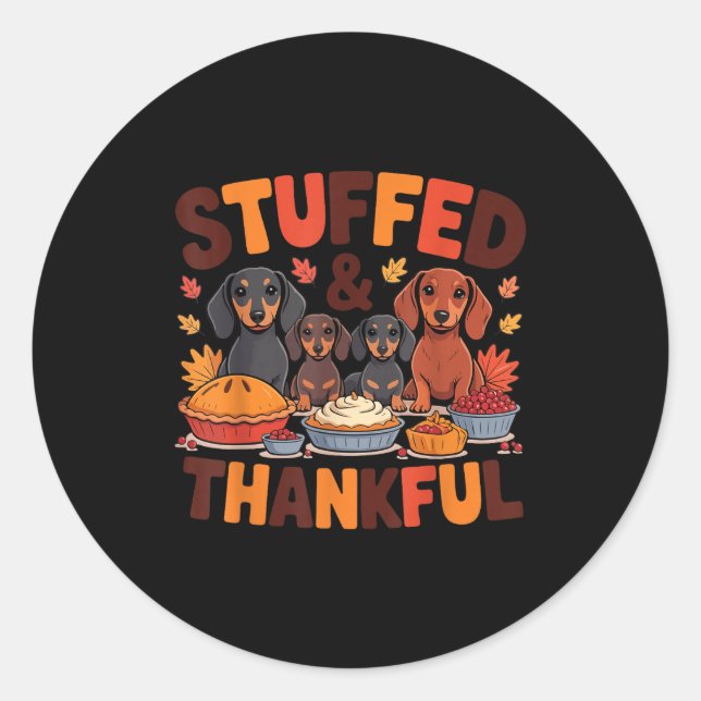 Adesivo Redondo Stuffed And Thankful Dachshund Funny Thanksgiving  (Frente)