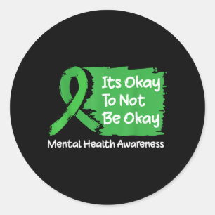 Adesivo Redondo Sua Camiseta Não Deve Ser Mental Health Awareness