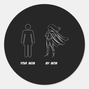 Adesivo Redondo Sua Mãe Vs Minha Mãe - Super Dia de as mães Da Mãe
