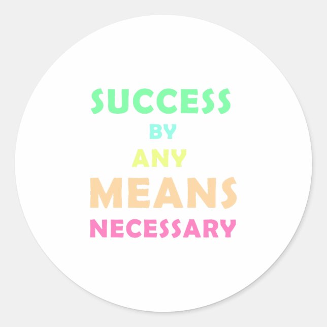 Adesivo Redondo Sucesso por qualquer meio necessário - Determinaçã (Frente)