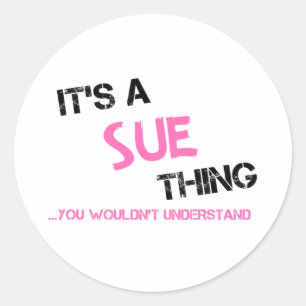 Adesivo Redondo Sue algo que você não entenderia