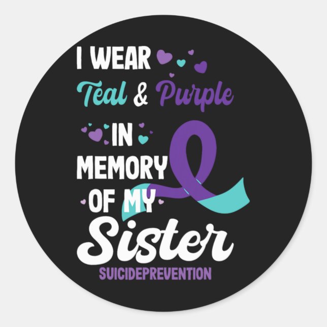 Adesivo Redondo Suicide Prevention Awareness In Memory Of Sister  (Frente)