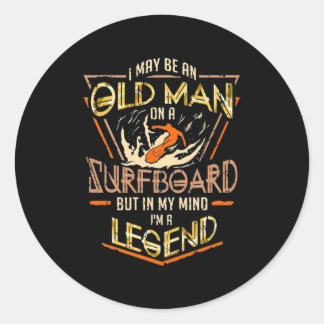 Adesivo Redondo Sulfing Lover|I May Be Old Man On Surfboard