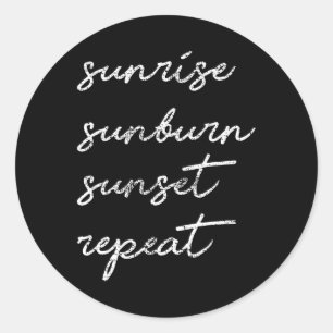 Adesivo Redondo Sunrise Sunset Repetir Dom