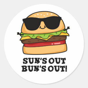 Adesivo Redondo Sun's Out Bun's Out Funny Summer Burger Pun