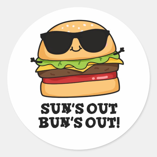 Adesivo Redondo Sun's Out Bun's Out Funny Summer Burger Pun (Frente)