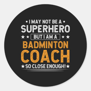 Adesivo Redondo Super-herói Badminton Treinador Funny Badminton Tr