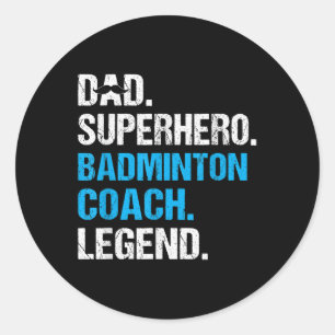 Adesivo Redondo Super Herói pai Badminton Treinador Engraçado Badm
