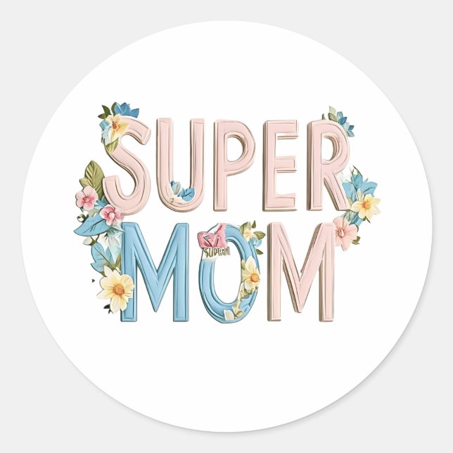 Adesivo Redondo Super Mom Floral Text Design (Frente)