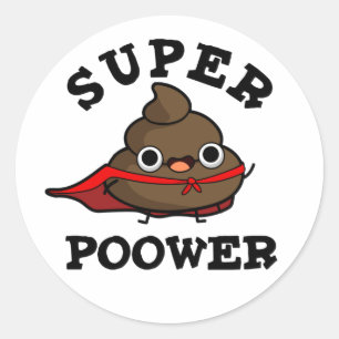 Adesivo Redondo Super Poor Engraçado Super Hero Poop Pun