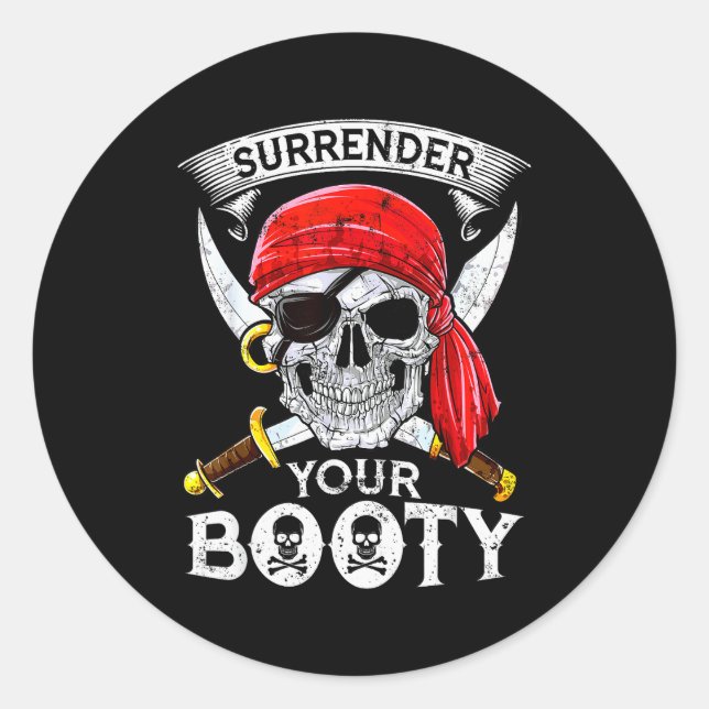 Adesivo Redondo Surrender Your Booty Rate Skull Funny Jolly Roger  (Frente)