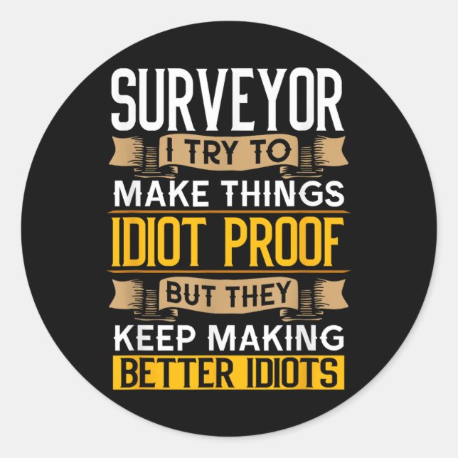 Adesivo Redondo Surveyor Sarcastic Graphic Funny Surveying  (Frente)