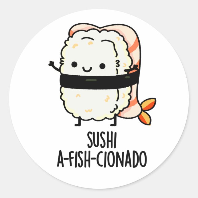 Adesivo Redondo Sushi A-fish-Cionado Peixe-Comida Engraçado (Frente)