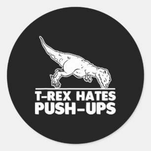 Adesivo Redondo T-rex Odeia Flexões de Braço Fitness Divertido Tre