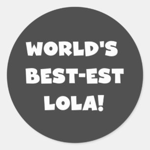 Adesivo Redondo T-shirt preto e branco do Melhor-est Lola do mundo