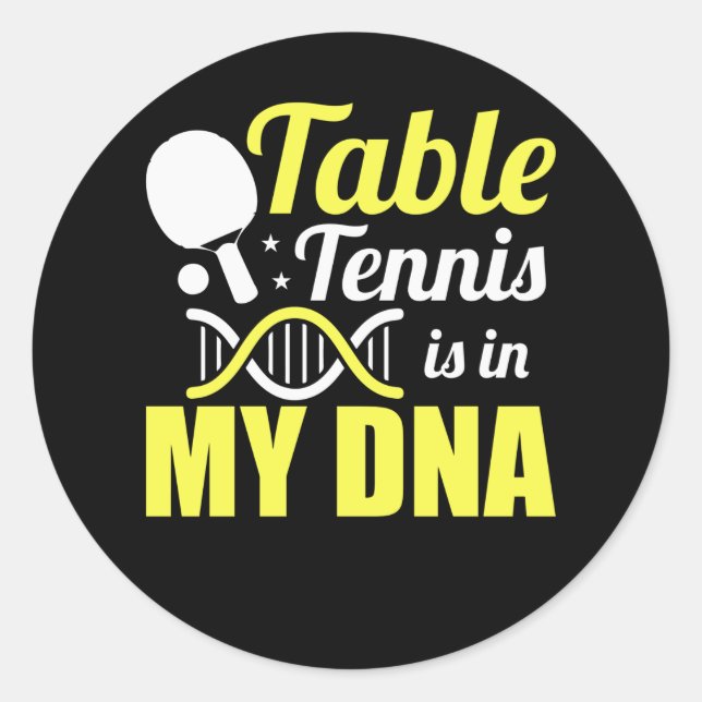 Adesivo Redondo Table Tennis Is In My DNA - Ping Pong (Frente)