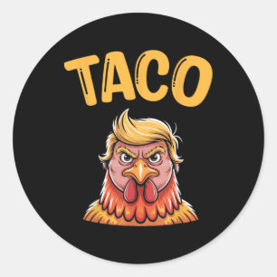 Adesivo Redondo Taco Bonito Trump Sempre Foge Frangos Engraçado Va
