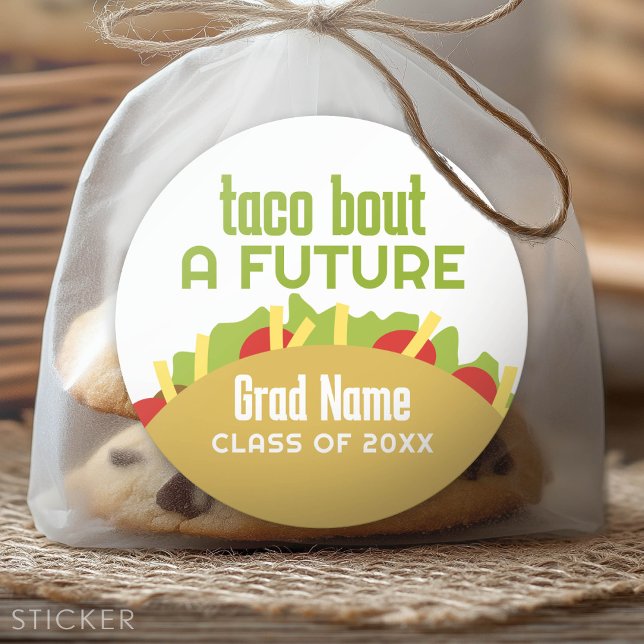 Adesivo Redondo Taco Bout a Future - Nome do Formando (Custom Graduation Sticker - Favor Stickers or Envelope Label)