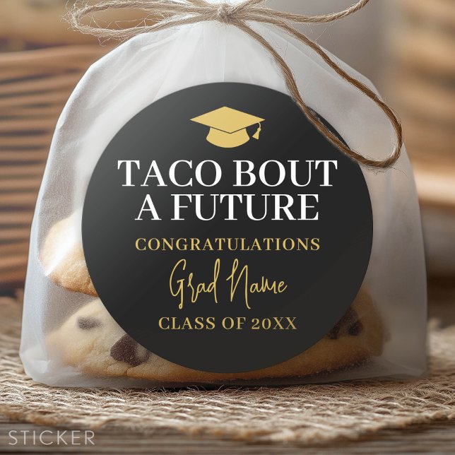 Adesivo Redondo Taco Bout a Future - Nome do Formando Dourado (Custom Graduation Sticker)