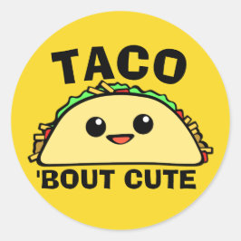 Adesivo Redondo Taco Bout Cute