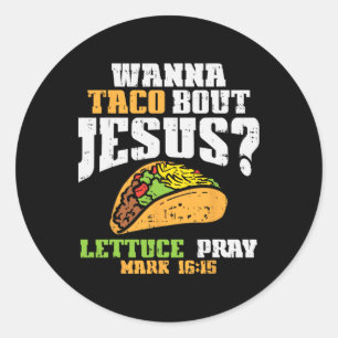 Adesivo Redondo Taco Bout Jesus Lettuz Reze Cinco De Mayo Christi