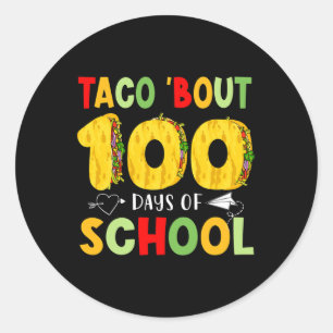 Adesivo Redondo Taco Cerca De 100 Dias De Tacos Escolares Feliz 10