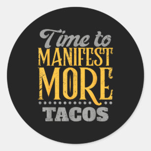 Adesivo Redondo Taco engraçado meu eu superior exige tacos México