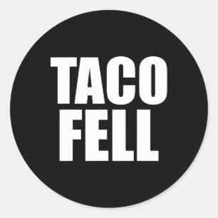 Adesivo Redondo Taco Fell Vamos Go Taco Engraçado Tee 4