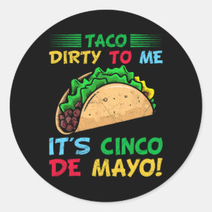 Adesivo Redondo Taco sujo para mim É Cinco de Mayo Fiesta Festa Fe