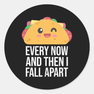 Adesivo Redondo Taco, terça-feira, de vez em quando... e depois eu